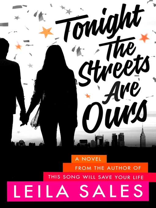 Title details for Tonight the Streets Are Ours by Leila Sales - Wait list